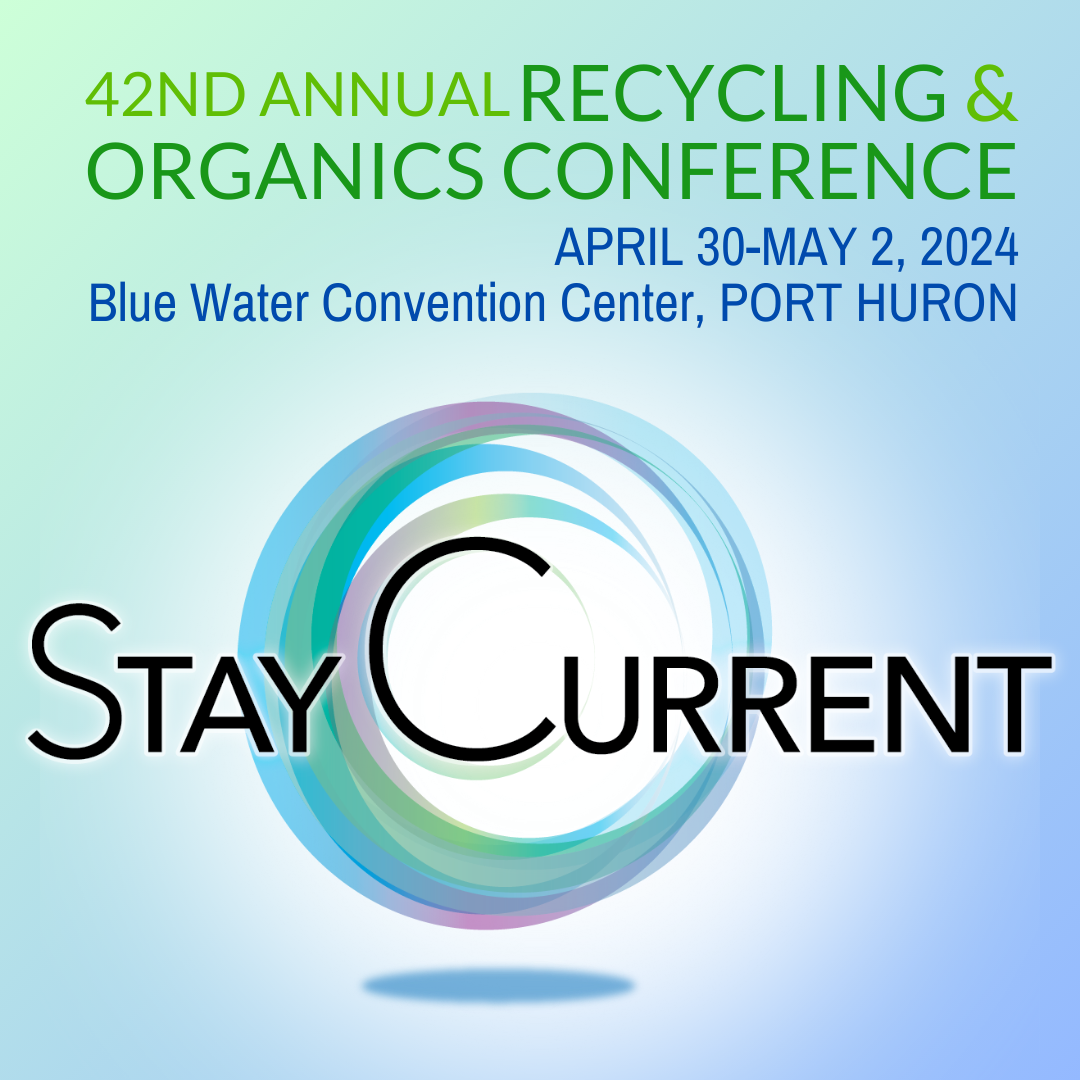 Michigan Recycling Coalition 42nd Annual Conference - April 30-May 2, 2024 - the event theme is "stay current" with gradient circles evoking waves